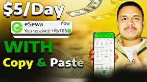 Earn $5/Day With This Simple Copy Paste Work In Nepal | Part Time Job For Students | Esewa Earning