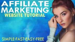 Make An Affiliate Marketing Website - Make $21,000 A Month Passive Income