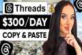 How to Make $300/DAY on Threads & 