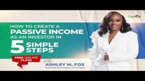 How to Create a Passive Income as an Investor in 5 Simple Steps
