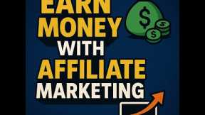 Easiest Way to Make Money with Affiliate Marketing | Earn Money Online