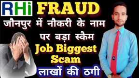 Rhi fraud scam Biggest job fraud scam in jaunpur network marketing scam mlm scam direct selling scam