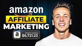 Amazon Affiliate Marketing For Beginners (Step by Step Amazon Associates) 2025
