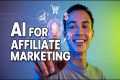 AI for Affiliate Marketing  The New