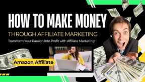 Amazon Affiliate Marketing for Beginners | Earn Passive Income Online