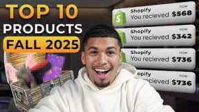 ⭐️ TOP 10 PRODUCTS TO SELL IN FALL 2025 | DROPSHIPPING SHOPIFY