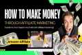 Amazon Affiliate Marketing for