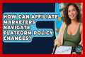 How Can Affiliate Marketers Navigate