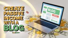 Make Money Blogging: The Ultimate Guide to Passive Income