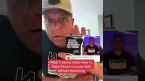 Free Training - making passive income with affiliate marketing #affiliatemarketing #passiveincome