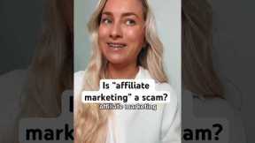 How “affiliate marketing” can be a scam 😭