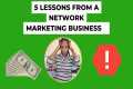 5 Lessons from Network Marketing I