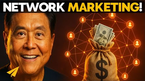How to GET RICH With Network MARKETING! | Robert Kiyosaki