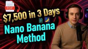 I Made $7,500 in 3 Days Selling PDFs (Using Nano Banana)