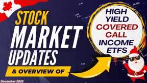 December 2025 High Yield Covered Call ETFs & Stock Market Update | Ep.68 (Canada)
