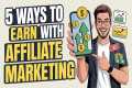 proven ways to earn with affiliate
