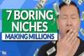 7 BORING Ecommerce Niches Quietly
