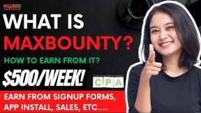 What Is MaxBounty? | How to Earn Money Online with CPA Affiliate Marketing (2026)