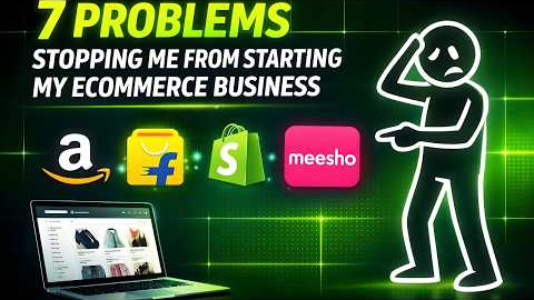 7 Real Problems I Faced Before Starting My eCommerce Business | Day 0