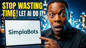 The Shift Is Here – SimplaBots Arrives