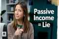 The Myth of Passive Income (What No