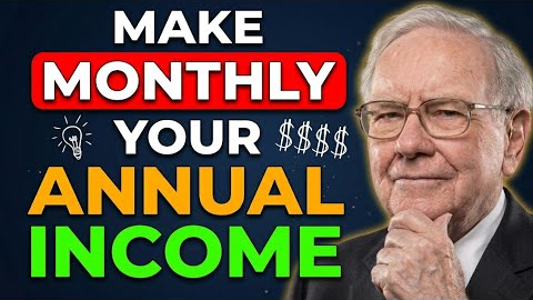 Warren Buffett: How To Turn Your Yearly Income Into Your Monthly Income.