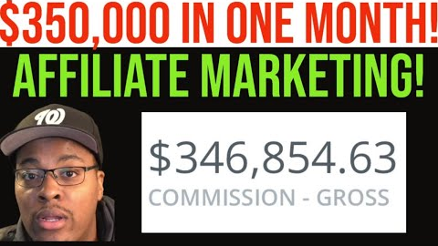 How I made $350,000 in one month from Affiliate Marketing!