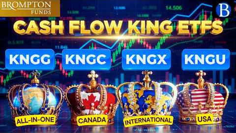 Brompton CASH FLOW King ETFs Explained! Better than Index Funds? KNGG KNGC KNGU KNGX