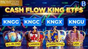 Brompton CASH FLOW King ETFs Explained! Better than Index Funds? KNGG KNGC KNGU KNGX