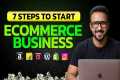 7 Steps to Start Ecommerce Business