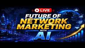 Future of Network Marketing using AI