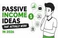 Passive Income Ideas That Actually