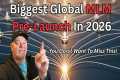 Biggest Global MLM Pre-Launch In